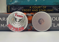 Sarah J Maas Pinback Buttons - Team Nessian